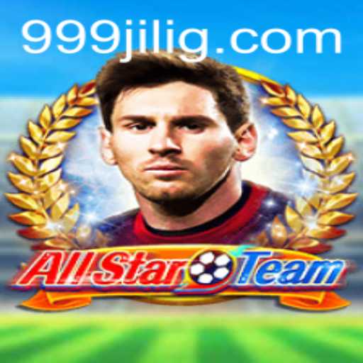 AllStarTeam: A Thrilling Gaming Experience with 999JILI