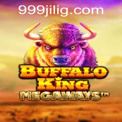 Exploring BuffaloKing: The Exciting World of 999JILI
