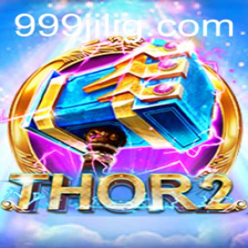 Thor2: Unleashing the Power of the Norse God in 999JILI